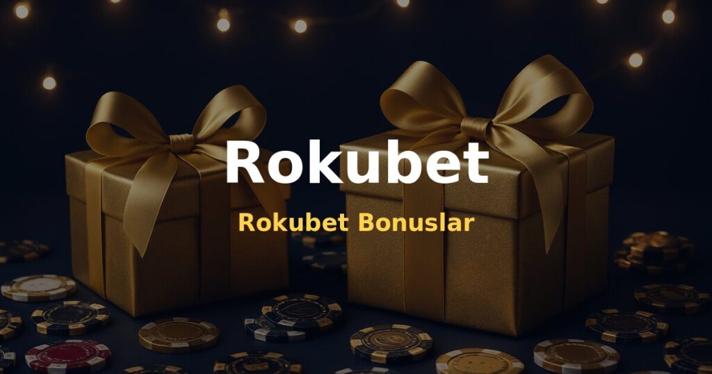 Rokubet Bonuslar - Rokubet